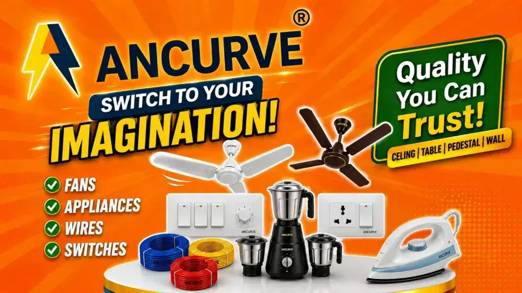 ANCURVE Product Range - Fans, Switches, Wires, Appliances